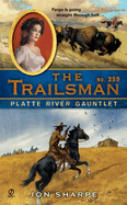 The Trailsman #359: Platte River Gauntlet