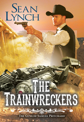 The Trainwreckers - Lynch, Sean