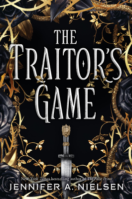 The Traitor's Game (the Traitor's Game, Book One): Volume 1 - Nielsen, Jennifer A