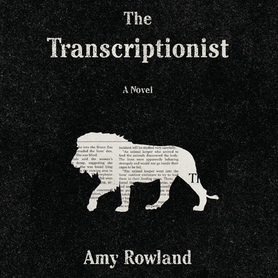 The Transcriptionist Lib/E - Rowland, and Sands, Xe (Read by)