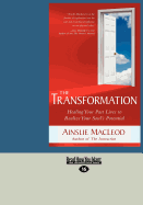 The Transformation: Healing Your Past Lives to Realize Your Soul's Potential - MacLeod, Ainslie