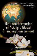 The Transformation of Asia in a Global Changing Environment