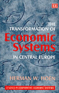 The Transformation of Economic Systems in Central Europe - Hoen, Herman W