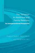 The Transition to Adulthood and Family Relations: An Intergenerational Approach