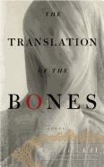 The Translation of the Bones