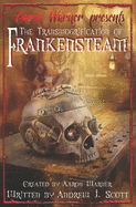 The Transmogrification of Frankensteam