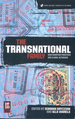 The Transnational Family: New European Frontiers and Global Networks - Bryceson, Deborah (Editor), and Vuorela, Ulla (Editor)