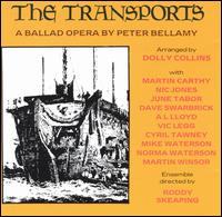 The Transports: A Ballad Opera by Peter Bellamy - Various Artists