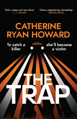 The Trap: A gripping, chilling new thriller and instant number one bestseller - Howard, Catherine Ryan