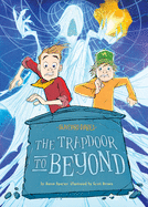 The Trapdoor to Beyond: Book 15