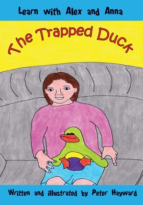 The Trapped Duck - Hayward, Peter, Dr.