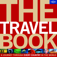 The Travel Book: A Journey Through Every Country in the World - Girdler, Chris (Editor), and Ridgway, Alison (Editor), and Crawford, Laura (Editor)