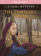 The Traveler's Tricks: A Caroline Mystery