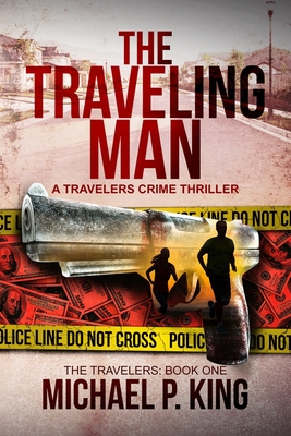 The Traveling Man - King, Michael P