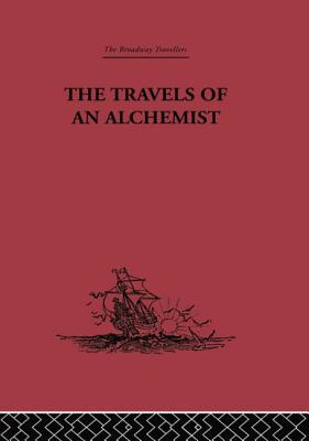 The Travels of an Alchemist: The Journey of the Taoist Ch'ang-Ch'un from China to the Hundukush at the Summons of Chingiz Khan - Chih-Ch'ang, Li, and Estate, The Arthur Waley (Translated by), and Waley, Arthur (Translated by)