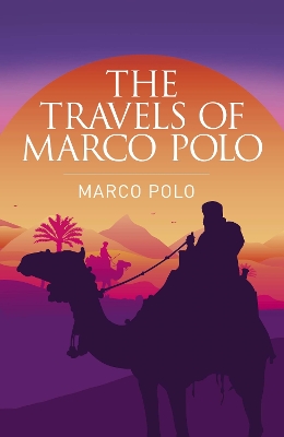 The Travels of Marco Polo: The Venetian - Polo, Marco