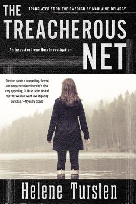 The Treacherous Net - Tursten, Helene, and Delargy, Marlaine (Translated by)