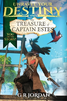 The Treasure of Captain Estes - Jordan, G R, and Clarke, Jake Caleb (Cover design by)