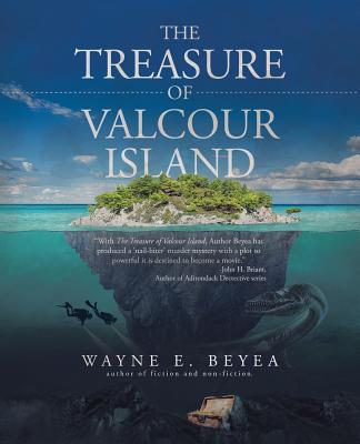 The Treasure of Valcour Island: N/A - Beyea, Wayne E