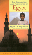 The Treasures and Pleasures of Egypt: Best of the Best