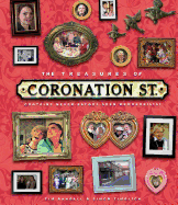 The Treasures of Coronation St.: Contains never-before-seen memorabilia!