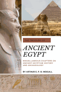 The Treasury of Ancient Egypt: Miscellaneous Chapters on Ancient Egyptian History and Archaeology