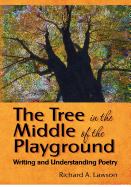 The Tree in the Middle of the Playground: Writing and Understanding Poetry