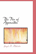 The Tree of Appomattox - Altsheler, Joseph A