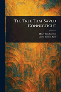 The Tree That Saved Connecticut