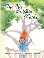The Tree, The Ship & Me