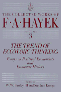The Trend of Economic Thinking: Essays on Political Economists and Economic History Volume 3