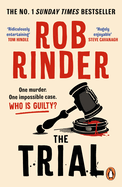 The Trial: A gripping whodunit by Britain's best-known criminal barrister