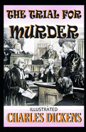 The Trial for Murder Illustrated