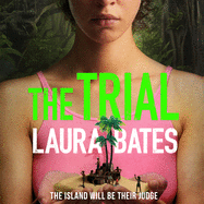 The Trial: The explosive new YA from the founder of Everyday Sexism