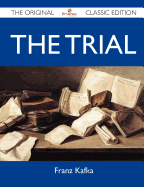The Trial - The Original Classic Edition