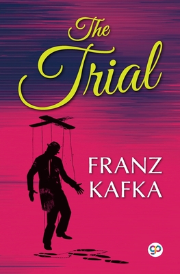 The Trial - Kafka, Franz