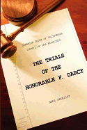 The Trials of the Honorable F. Darcy - Angelini, Sara