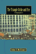 The Triangle Strike and Fire: American Stories Series, Volume I