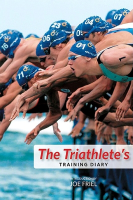 The Triathlete's Training Diary - Friel, Joe (Introduction by)