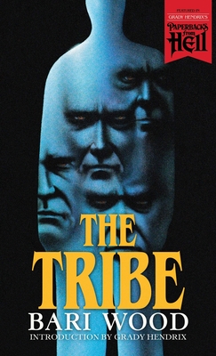 The Tribe (Paperbacks from Hell) - Wood, Bari, and Hendrix, Grady, Mr. (Introduction by)