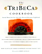 The Tribeca Cookbook - Cleaver, Mary, and Hamburger, Joy Simmen, and Taft, Mimi Shanley