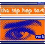 The Trip Hop Test, Vol. 3