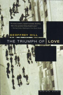 The Triumph of Love - Hill, Geoffrey, and Hill, Clint, and Hill, Napolean