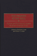The Triumph of the Soul: Cultural and Psychological Aspects of African American Music