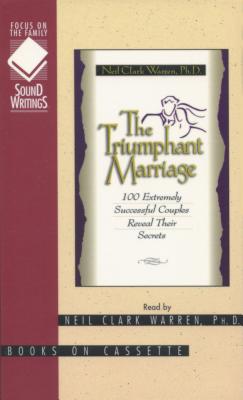 The Triumphant Marriage, 2 Cassettes - Warren, Neil Clark, Dr. (Read by)