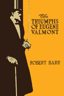 The Triumphs of Eugne Valmont