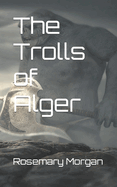 The Trolls of Alger