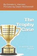 The Trophy Case: A Just N. Time Novel