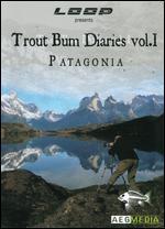 The Trout Bum Diaries: Patagonia