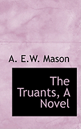 The Truants, a Novel